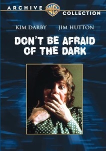 Don't Be Afraid of the Dark