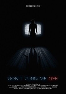 Don't Turn Me Off